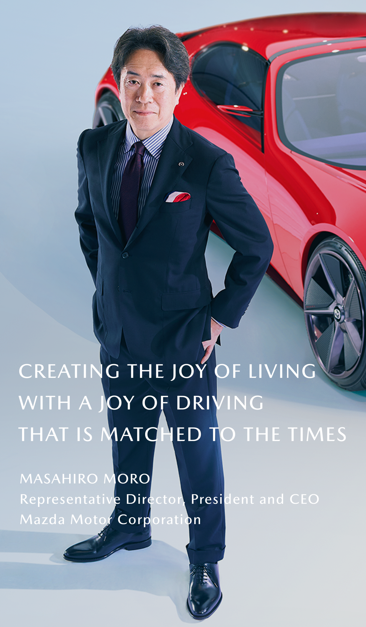 Creating the Joy of Living by Delivering a Joy of Driving to Customers that Is Matched to the Times